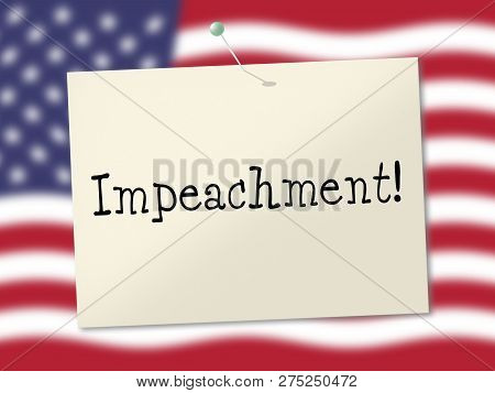 American Impeach Notice To Remove Corrupt President Or Politician