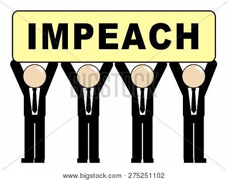 Impeach Sign For Removal Of Corrupt President Or Politician