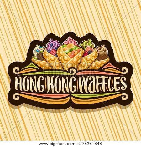 Vector Logo For Hong Kong Waffle, Black Retro Tag With 5 Variety Bubble Waffle Cones Stuffed Soft Se