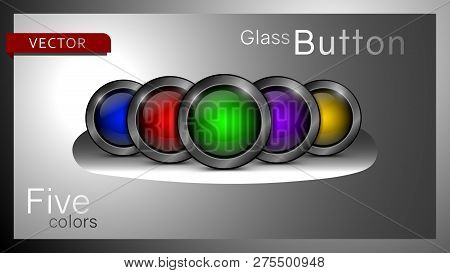 Collection Of Five Multi-colored Glass Icons. Vector Glass Buttons For Web Design - Vector