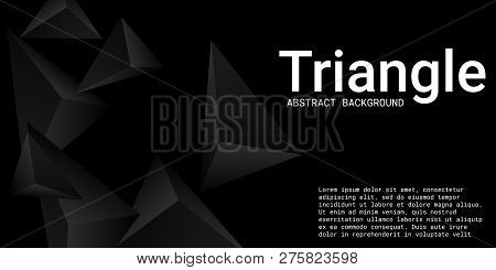 Triangle Background. Abstract Composition Of Triangular Pyramids. 3d Vector Illustration . Creative 