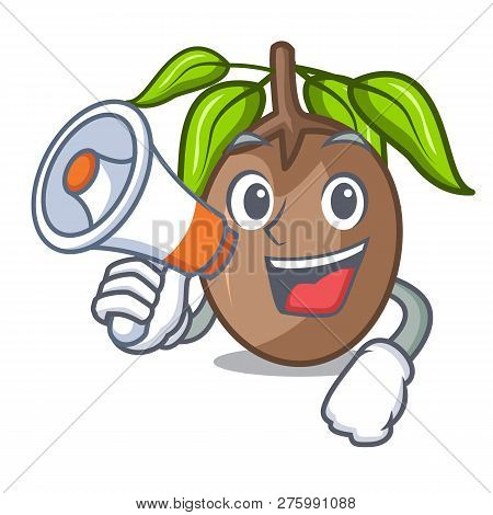 With Megaphone Sapodilla Fruit On The Character Bowl