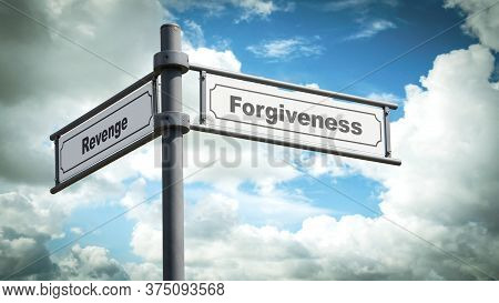Street Sign The Direction Way To Forgiveness Versus Revenge