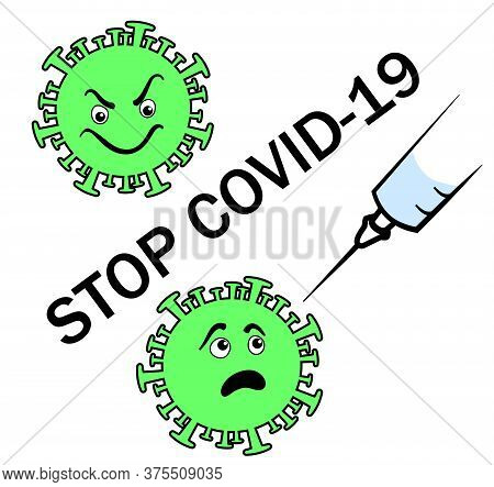 Bacterium Of Covid-19 And Vaccine Against The Disease. Color Illustration On White