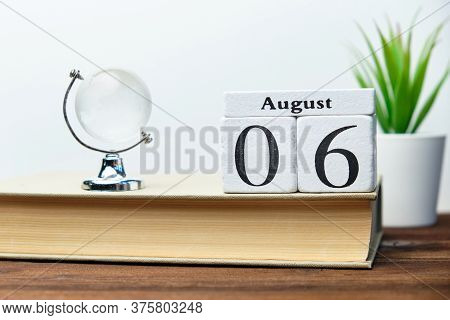 6st August - Sixth Day Month Calendar Concept On Wooden Blocks.