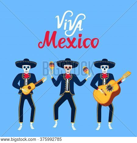 Viva Mexico Hand Drawn Lettering. Cartoon Dead Mariachi Play Musical Instruments. Sugar Skull Vector
