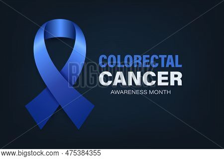 Colorectal Cancer Banner, Card, Placard With Vector 3d Realistic Dark Blue Ribbon On Dark Blue Backg