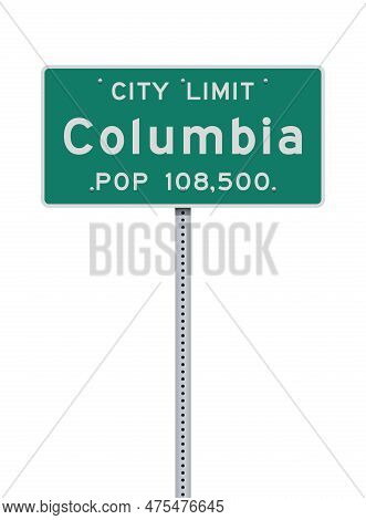 Vector Illustration Of The Columbia (missouri) City Limit Green Road Sign On Metallic Post