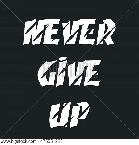 Modern Unique Trendy Best Inspirational And Motivational Quotes Lettering Typography Text Effect T S