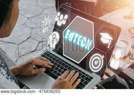 Edtech Education Technology Distance Learning Online Concept, Person Using Laptop Computer With Edte