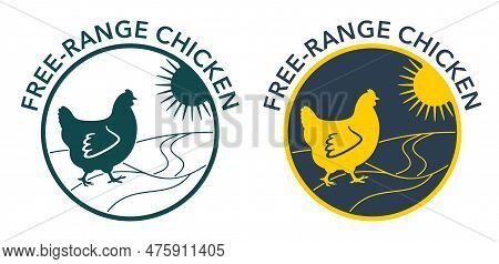 Free-range Chicken - Label For Meat Of Animals Living In Nature, Eating Natural Foods, And Soaking I
