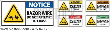 Danger Razor Wire Sign Razor Wire Do Not Attempt To Cross