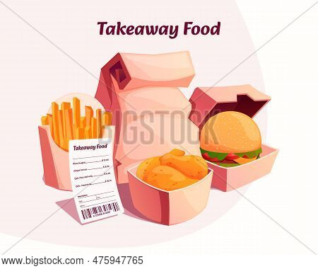 Takeaway Food Order. Cartoon Restaurant Fast Food Order With Carton Packaging, Hamburger French Frie