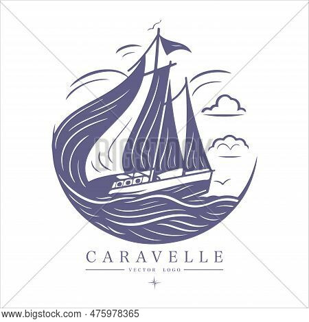 Caravelle On The Water Logo Vintage Emblem. Old Retro Vector Illustration Marine Navy Icon