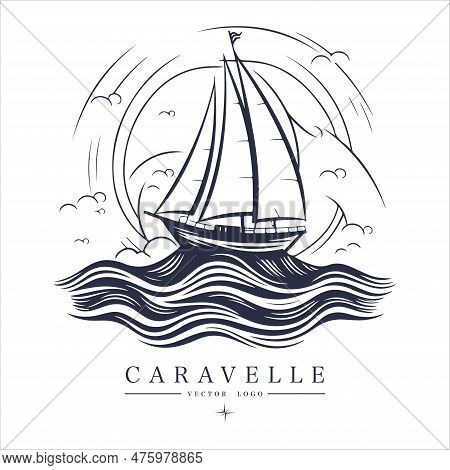 Caravelle On The Water Logo Vintage Emblem. Old Retro Vector Illustration Marine Navy Icon