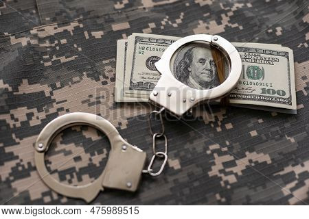 Military Uniform And Handcuffs, Money. War Criminal, Criminal Liability Of Military Personnel, Bribe