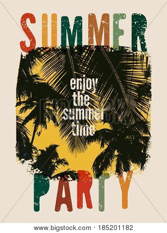 Summer Party typographic grunge vintage poster design. Retro vector illustration.