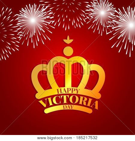 Golden crown with fireworks for celebrate the Victoria day