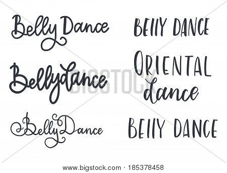 Set Belly dance vector illustration, background. Calligraphy banner. Use for posters, covers, flyers, postcards banner designs