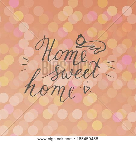 Home sweet home postcard with cat. Hand drawn vector background. Ink illustration. Modern brush calligraphy.