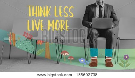 Businessman Think Less Live More