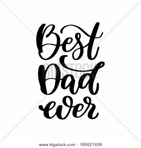 Father's Day vector card with handwritten lettering. Decorative typography holiday illustration. Great for banner, poster, greeting card, sale, flyer or cupon