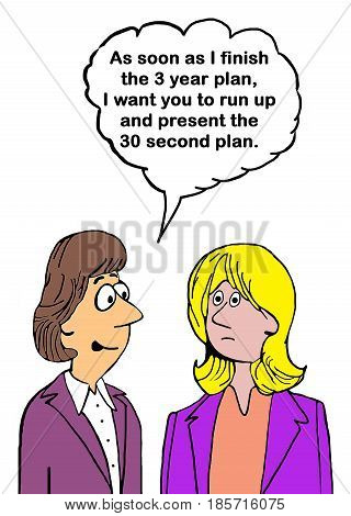 Business cartoon about having both a 3 year plan and a 90 second plan.