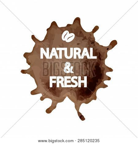 Creative Template For Logo, Advertising Flyer, Promotion Poster In Form Of Coffee Splash With Printe