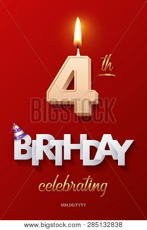 Burning Birthday Candle In The Form Of Number 4 Figure And Happy Birthday Celebrating Text With Part