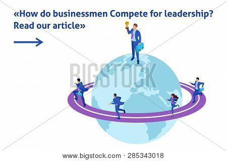 Isometric Bright Template Banner Article Businessman At The Top Of The World, Entrepreneurs Compete 