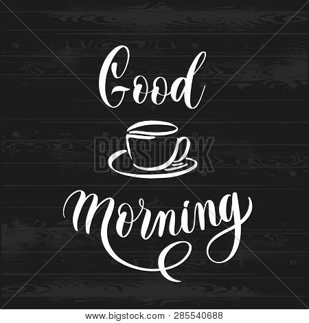 Hand Sketched Home Good Morning - Typography Lettering Poster. M