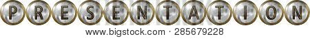 Presentation,  Text Concept With Useful Headings In Metal For Meeting Research And Education