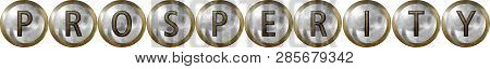 Prosperity, Concept With Useful Headings In Metal Design.