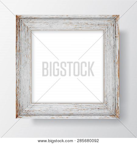 Square Blank Wooden Flaky Frame On White Wall. Vector Template