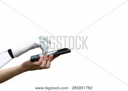 Robotic Artificial Intelligence Transition Human Hand To Robot Hand Press The Smartphone Button Whit