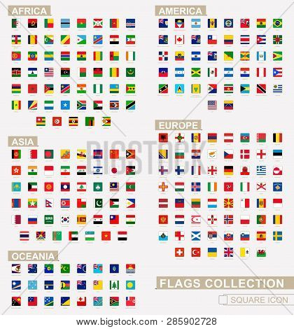 Square Flags Of The World, Collection Sorted By Continents And Alphabetical. Vector Illustration.