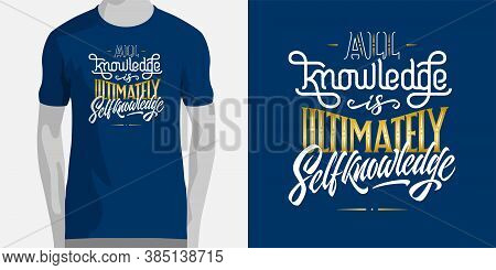 Inscription All Knowledge Is Ultimately Self Knowledge On Blue Background. Vector Template With Moti