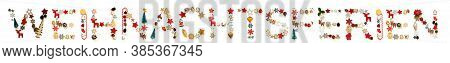 Christmas Decoration Letter Building Weihnachtsferien Means Christmas Brake