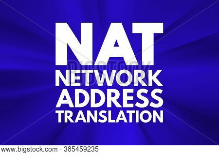 Nat - Network Address Translation Acronym, Technology Concept Background