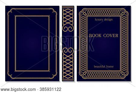 Ornate Book Cover And Spine Design. Old Retro Ornament Frames. Royal Golden And Dark Blue Style Desi