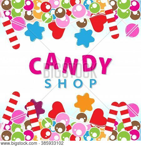 Candy Shop Banner With Sweets Vector Illustration. Background Design Template.  Suitable For Social 