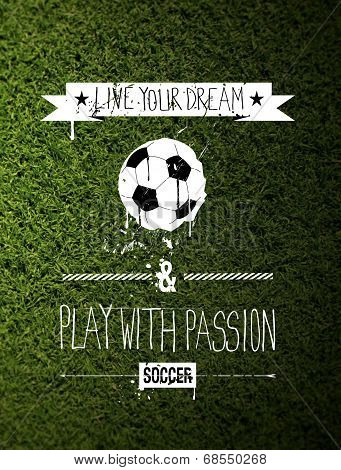 Soccer typography quote on grass