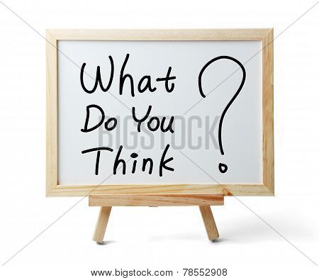 What Do You Think
