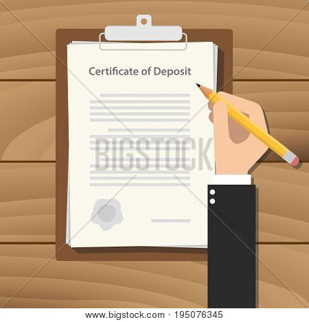 certificate of deposit illustration concept with hand business man signing a paperwork document on top of the table vector