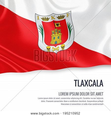 Mexican state Tlaxcala flag waving on an isolated white background. State name and the text area for your message. 3D illustration.