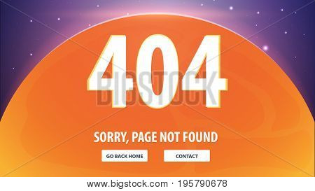 404 Error With Space On The Background. Page Not Found. Ui Ux Template For Website. Vector Illustrat