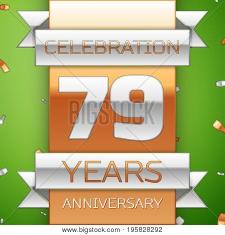 Realistic Seventy nine Years Anniversary Celebration Design. Silver and golden ribbon, confetti on green background. Colorful Vector template elements for your birthday party. Anniversary ribbon
