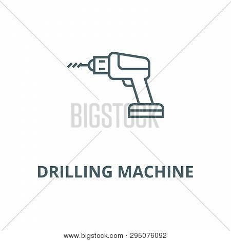 Drilling Machine Line Icon, Vector. Drilling Machine Outline Sign, Concept Symbol, Flat Illustration