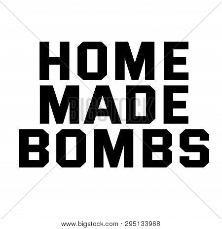 Home Made Bombs Stamp On White Background. Signs And Symbols Series.