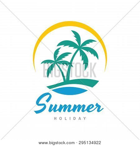 Summer Holiday - Concept Business Logo Vector Illustration In Flat Style. Tropical Paradise Creative